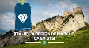 [Italie] La région de Marche, ca existe!