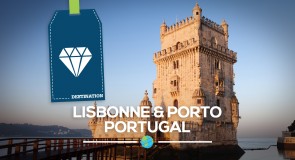 [Lisbonne et Porto] deux villes “coups de cœur” au Portugal