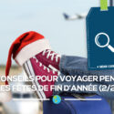 conseils voyages noel