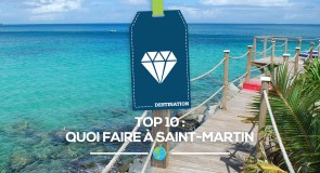 [TOP 10] Quoi faire à Saint-Martin