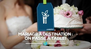 [Mariage] à destination: on passe à table!