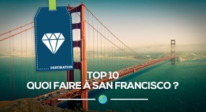 [Top 10] Quoi faire à San Francisco