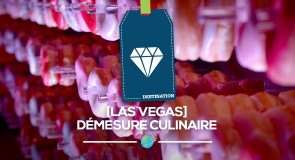 [Las Vegas] démesure culinaire