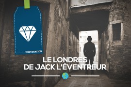 Le Londres de Jack l’Éventreur…
