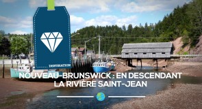 [Nouveau-Brunswick] En descendant la rivière Saint-Jean