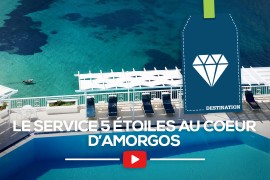 [Grèce] Le service 5 étoiles au cœur d’Amorgos