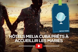 [Meliá Cuba] Planifier un mariage à destination