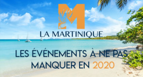 Martinique: les événements à ne pas manquer en 2020!