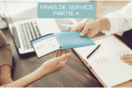 [Frais de service – Partie 4] “Tous les autres professionnels facturent leurs services, pourquoi pas vous?”