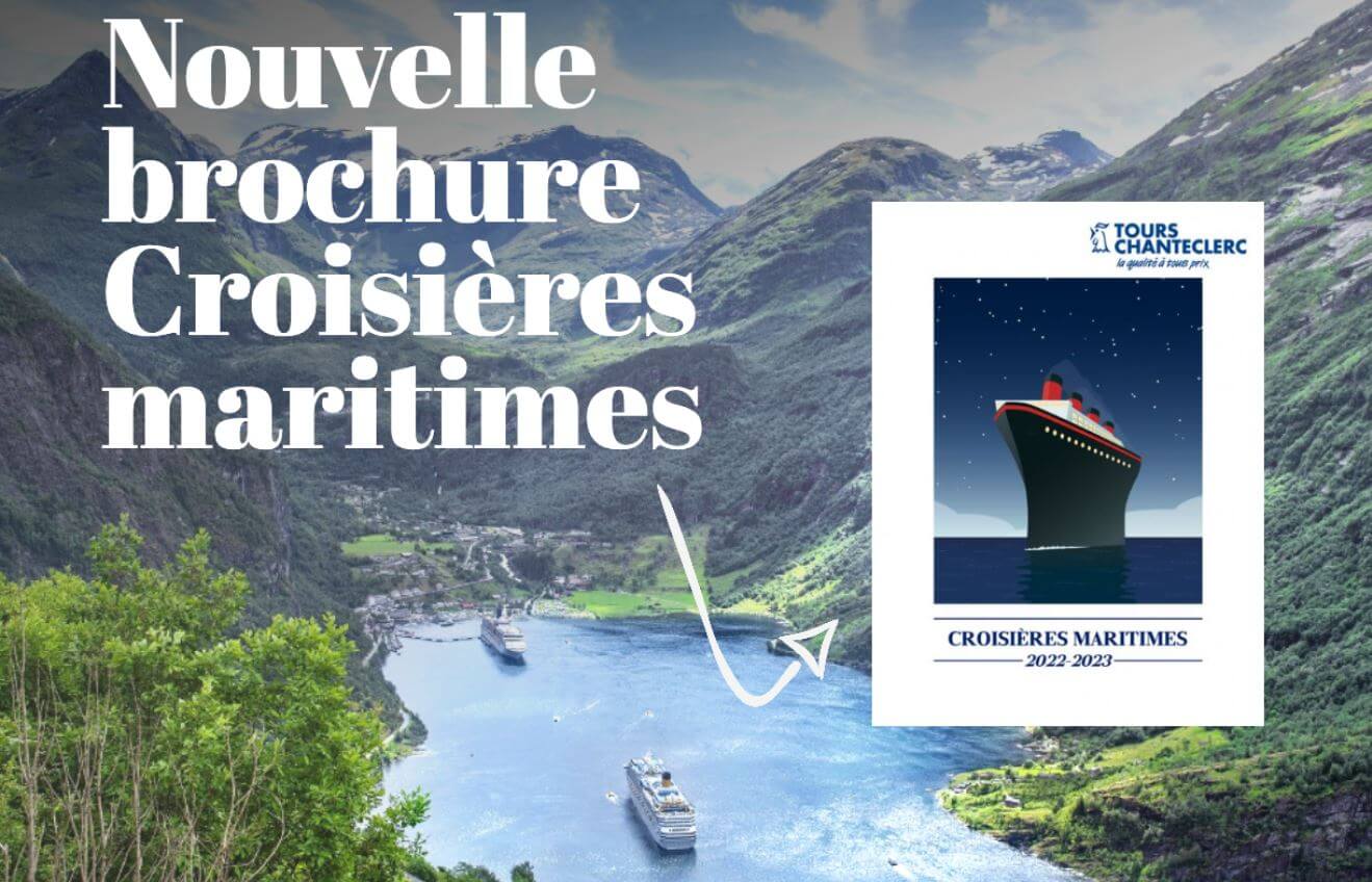 Tours Chanteclerc dévoile sa nouvelle brochure Croisières Maritimes