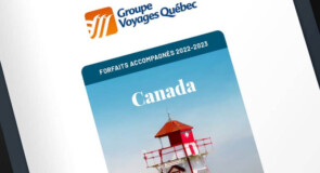 Groupe Voyages Québec dévoile ses brochures de forfaits accompagnés 2022