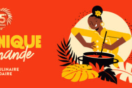 Le Festival Martinique Gourmande revient au Québec du 2 au 10 septembre pour une 15 ème édition!