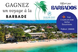 Les professionnels qui visiteront le Salon International Tourisme Voyages pourront courir la chance de remporter un voyage à la Barbade!
