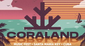 Cuba: CORALAND, un festival de musique électro envahira les plages du 8-21 mai 2023